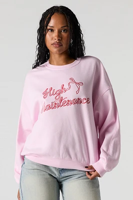 High Maintenance Embroidered Fleece Sweatshirt