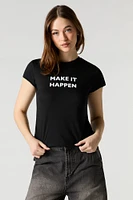 Make It Happen Graphic T-Shirt