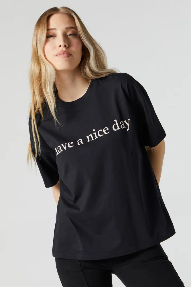 Have a Nice Day Graphic Boyfriend T-Shirt