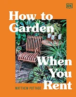 How to Garden When You Rent