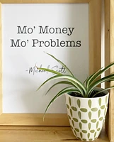 Mo' Problems Art Print TCP