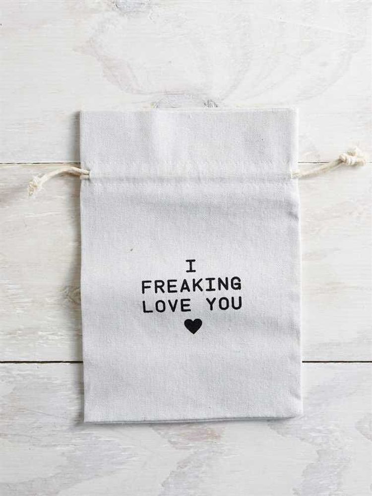I Freaking Love You Gift Bag