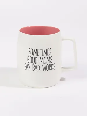 Good Mom Bad Words Ceramic Mug