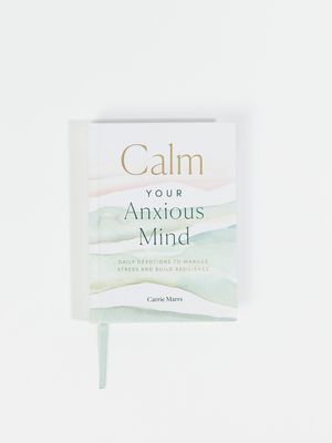 Calm Your Anxious Mind Daily Devotional
