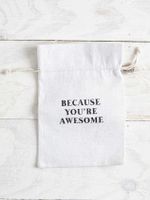Because You’re Awesome Gift Bag