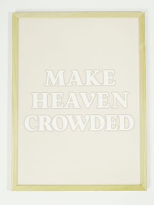 Make Heaven Crowded Wall Art