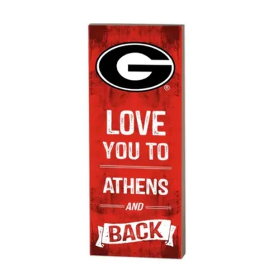  Dawgs | Georgia 7  X 18  Love You To Athens And Back Plaque | Alumni Hall