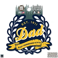 ETSU 3.25 Inch Dad Leaves Rugged Sticker Decal