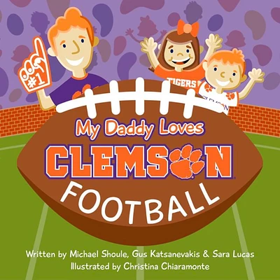 My Daddy Loves Clemson Football Book