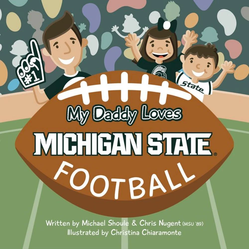 My Daddy Loves Michigan State Football Book