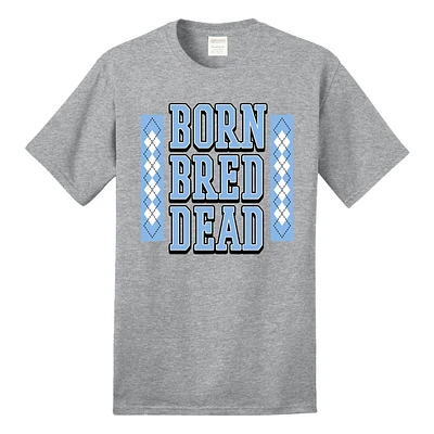 Bacon Born a Tar Heel, Bred to be Hell and will Die Heel Tee