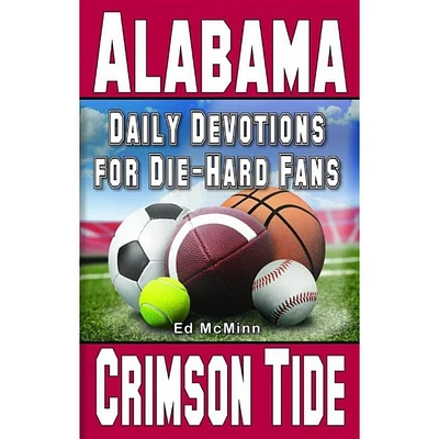 Alabama Daily Devotions for Die-Hard Fans Book