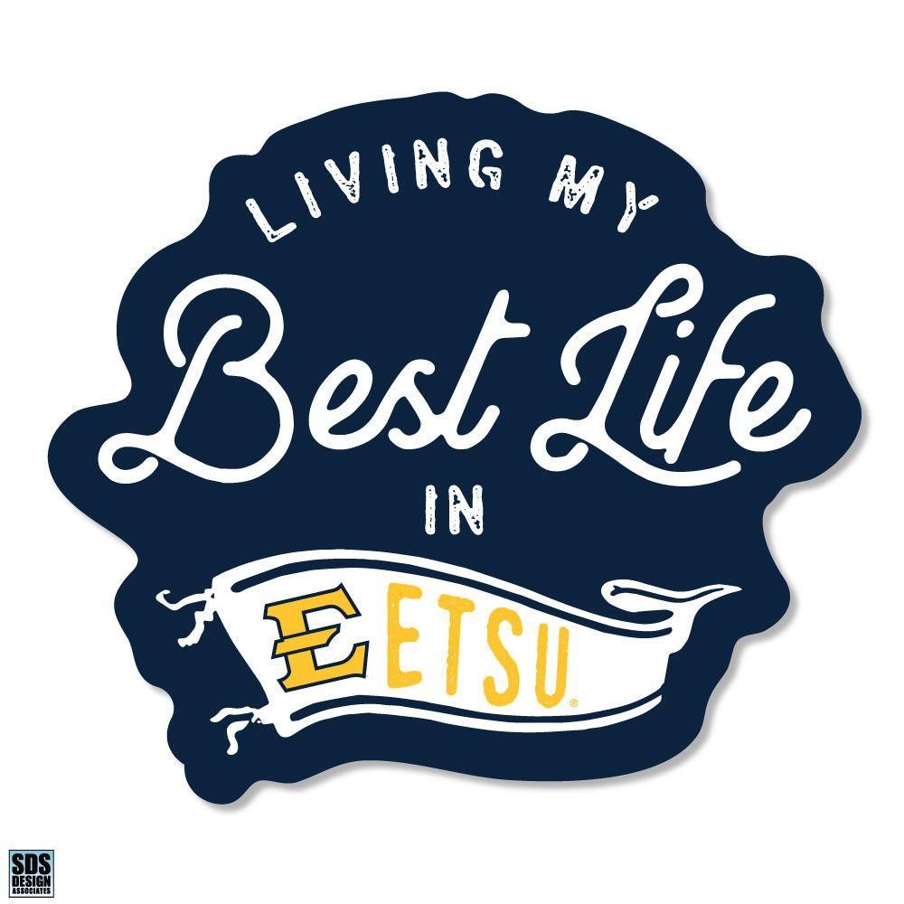  Bucs | Etsu Sds Design Best Life Decal | Alumni Hall