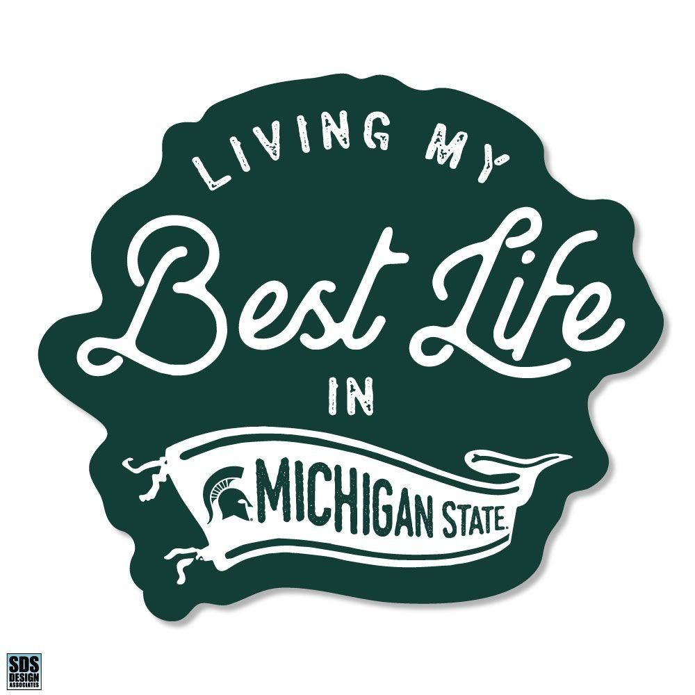  Spartans | Michigan State Sds Design Best Life Decal | Alumni Hall