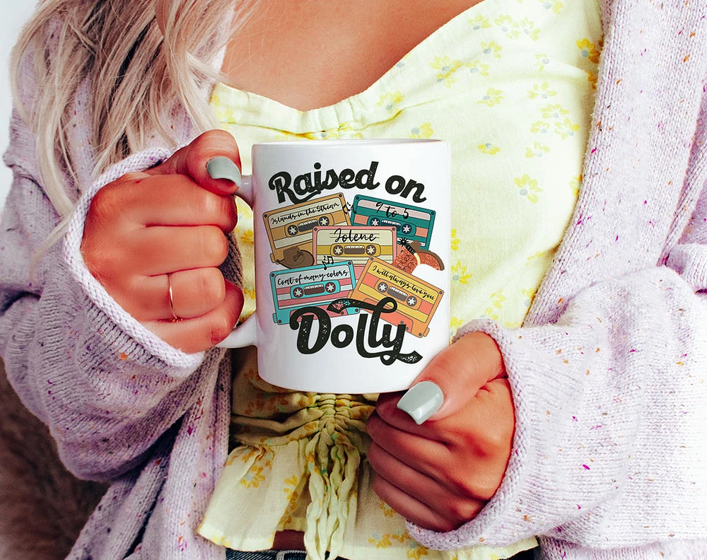 Raised on Dolly Coffee Mug