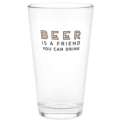 Beer is a Friend Pint Glass