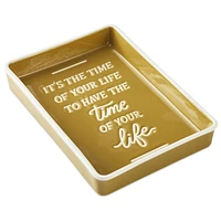 Time of Your Life Trinket Dish