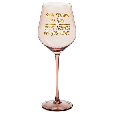 Great Friends Get Wine Wine Glass