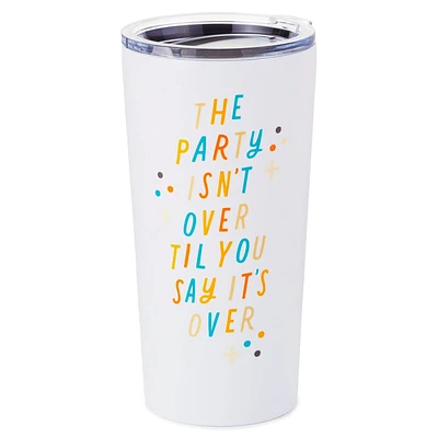 The Party Isn't Over Travel Mug