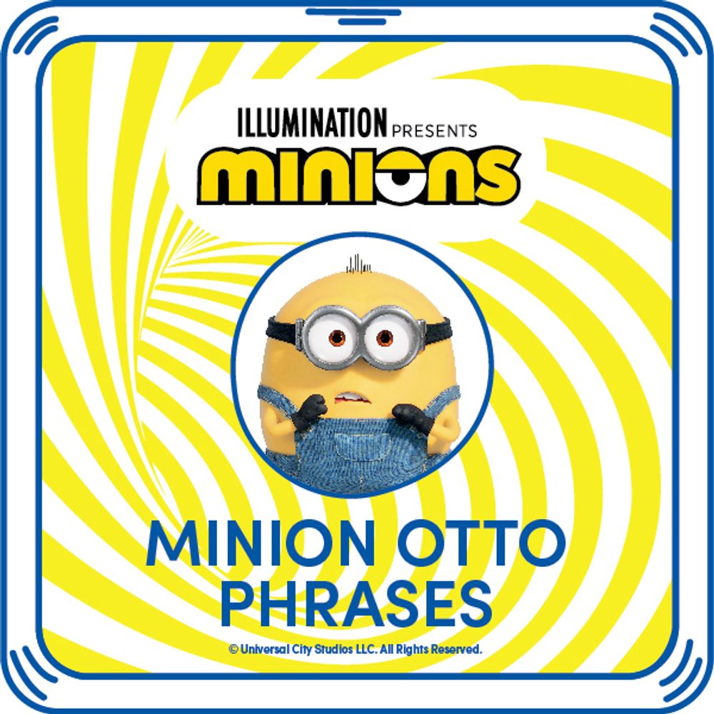 Minion Otto Phrases