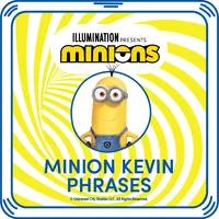 Minion Kevin Phrases