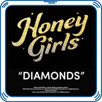 Honey Girls "Diamonds" Song