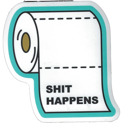 Shit Happens Vinyl Sticker