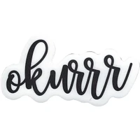 Okurrr Vinyl Sticker