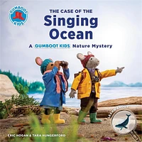 The Case of the Singing Ocean: A Gumboot Kids Nature Mystery Book  - Online Only