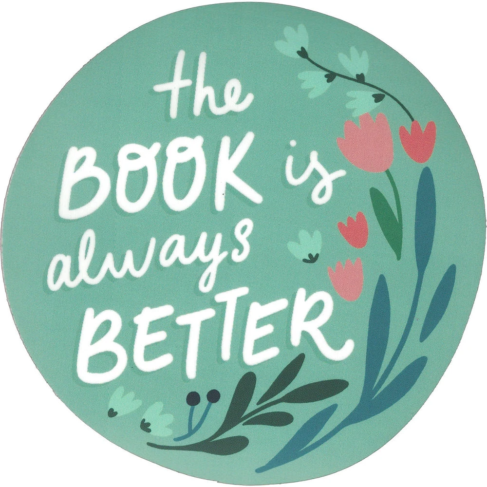 The Book is Always Better Vinyl Sticker