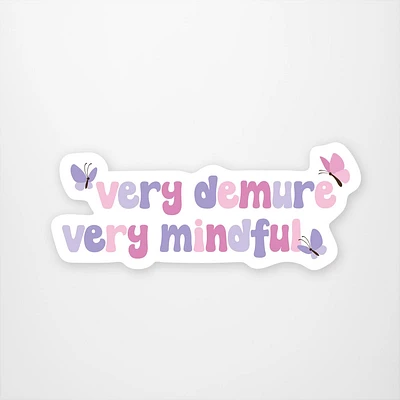 Very Demure Very Mindful Vinyl Sticker