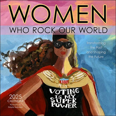 Women Who Rock Our World Wall 2025 Calendar - Online Exclusive