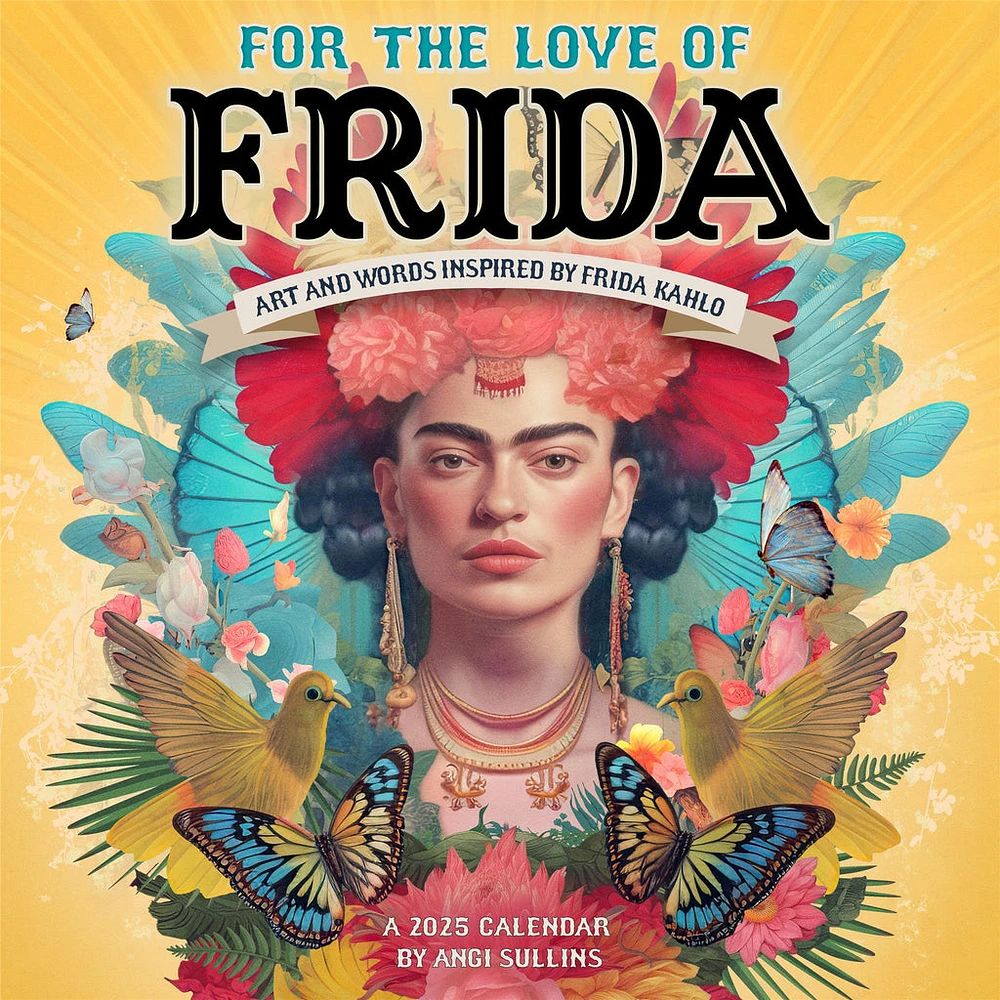 For The Love Of Frida Wall 2025 Calendar