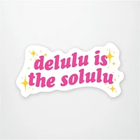 Delulu is the Solulu Vinyl Sticker