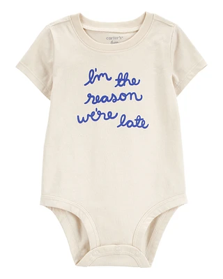 Baby Reason We're Late Short-Sleeve Bodysuit