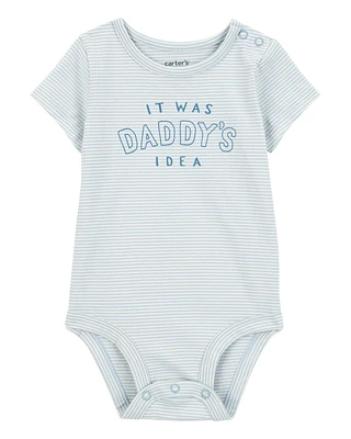 Baby "It Was Daddy's Idea" Short-Sleeve Bodysuit - Blue