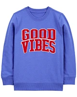Good Vibes Pullover Sweatshirt