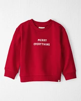 Toddler Merry Everything Holiday Sweatshirt Made with Organic Cotton
