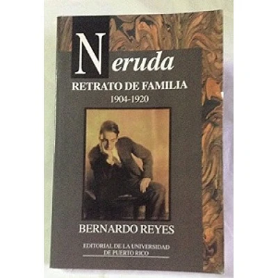 NERUDA:RETRATO DE FAMILIA