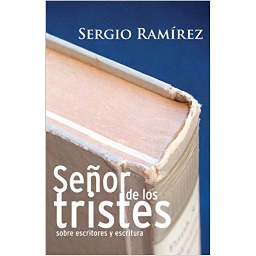 SEÑOR DE LOS TRISTES SOBRE ESCRITORES