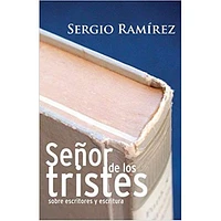 SEÑOR DE LOS TRISTES SOBRE ESCRITORES