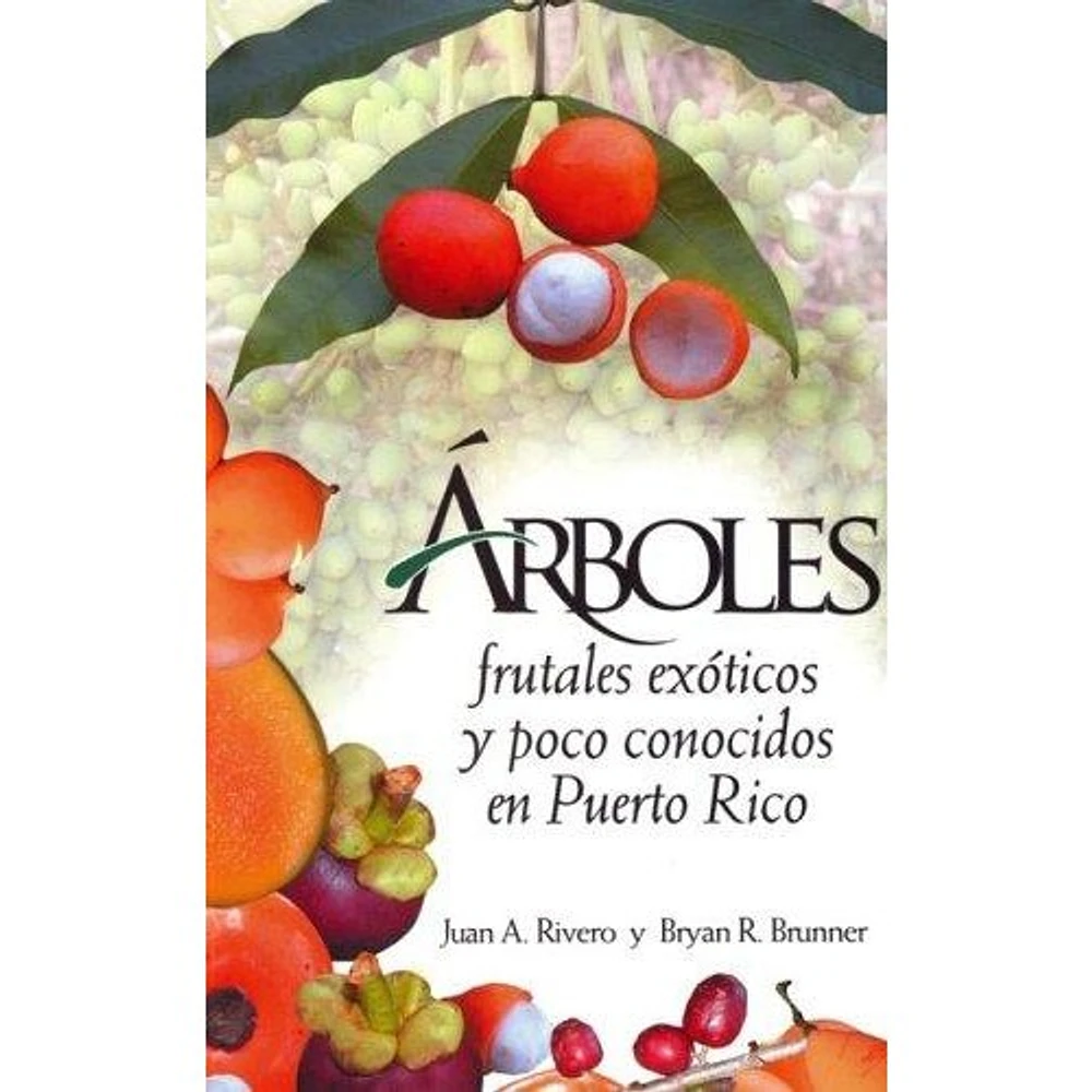 ARBOLES FRUTALES EXOTICOS Y POCO CONOCI