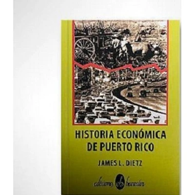 HISTORIA ECONOMICA DE PR