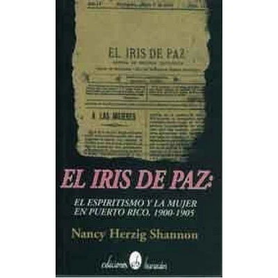 EL IRIS DE PAZ:EL ESPIRITISMO Y LA MUJER