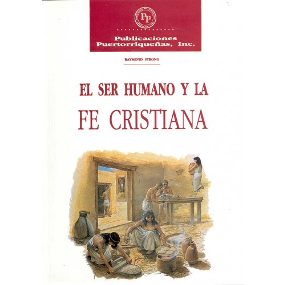 EL SER HUMANO Y LA FE CRISTIANA