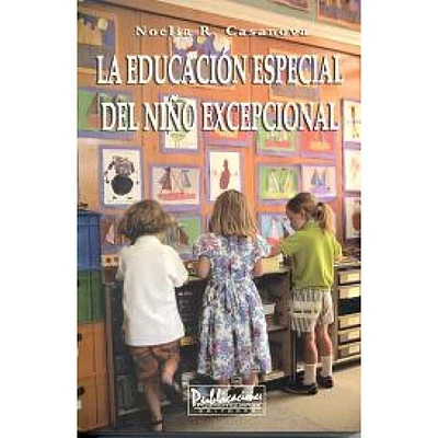 LA EDUCACION ESPECIAL DEL  NIÑO EXCEPCIO