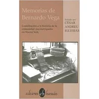 MEMORIAS DE BERNARDO VEGA