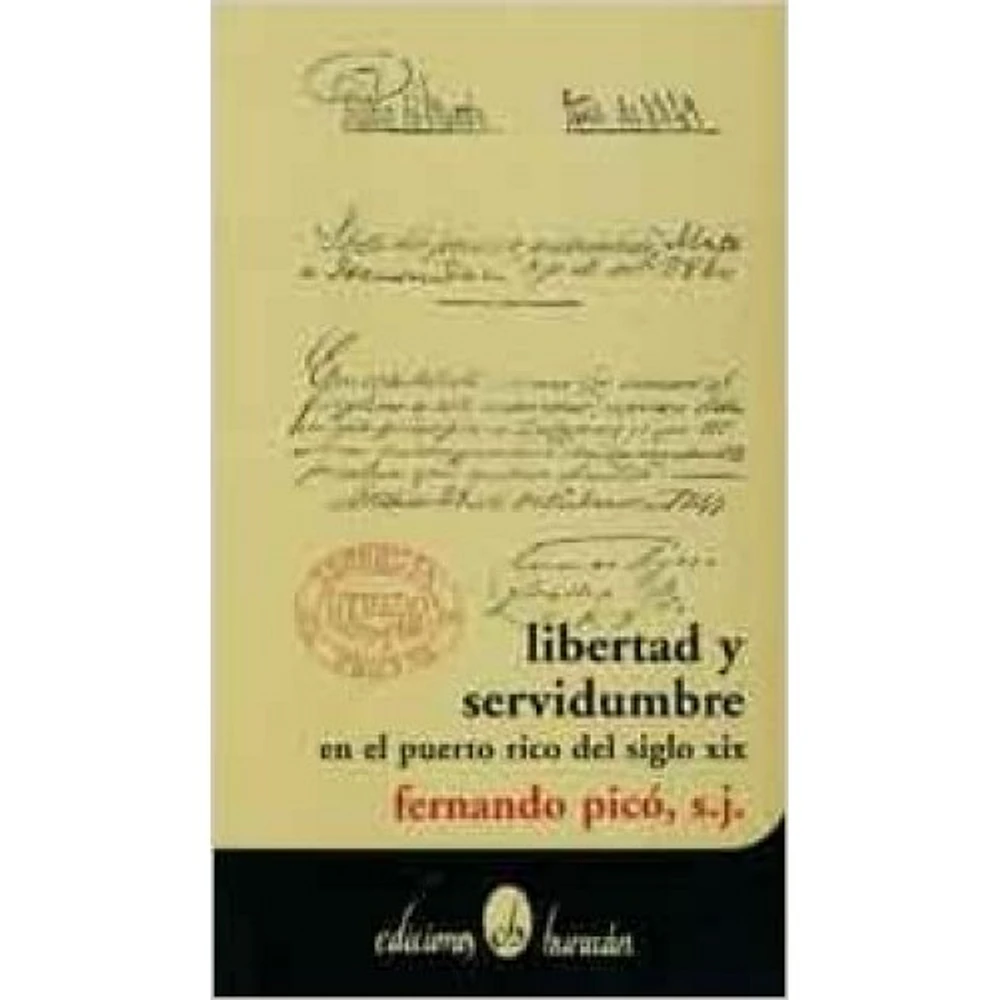 LIBERTAD Y SERVIDUMBRE EN P.R.