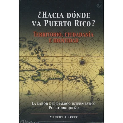 HACIA DONDE VA PUERTO RICO?