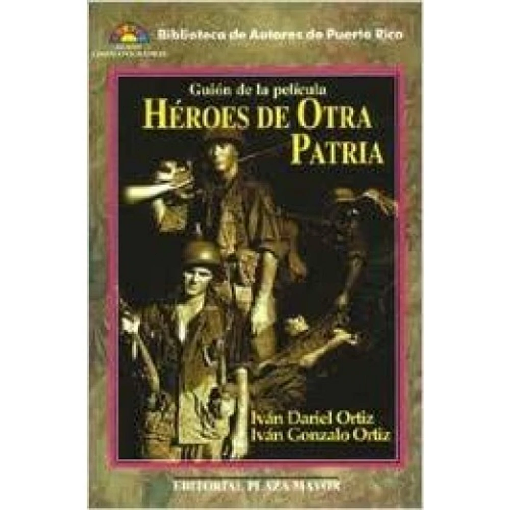 HEROES DE OTRA PATRIA GUION DE PELICULA